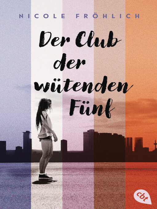 Title details for Der Club der wütenden Fünf by Nicole Fröhlich - Wait list